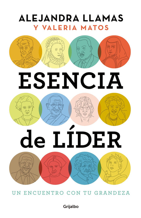 Esencia de lider: Un encuentro con tu grandeza / The Essence of a Leader