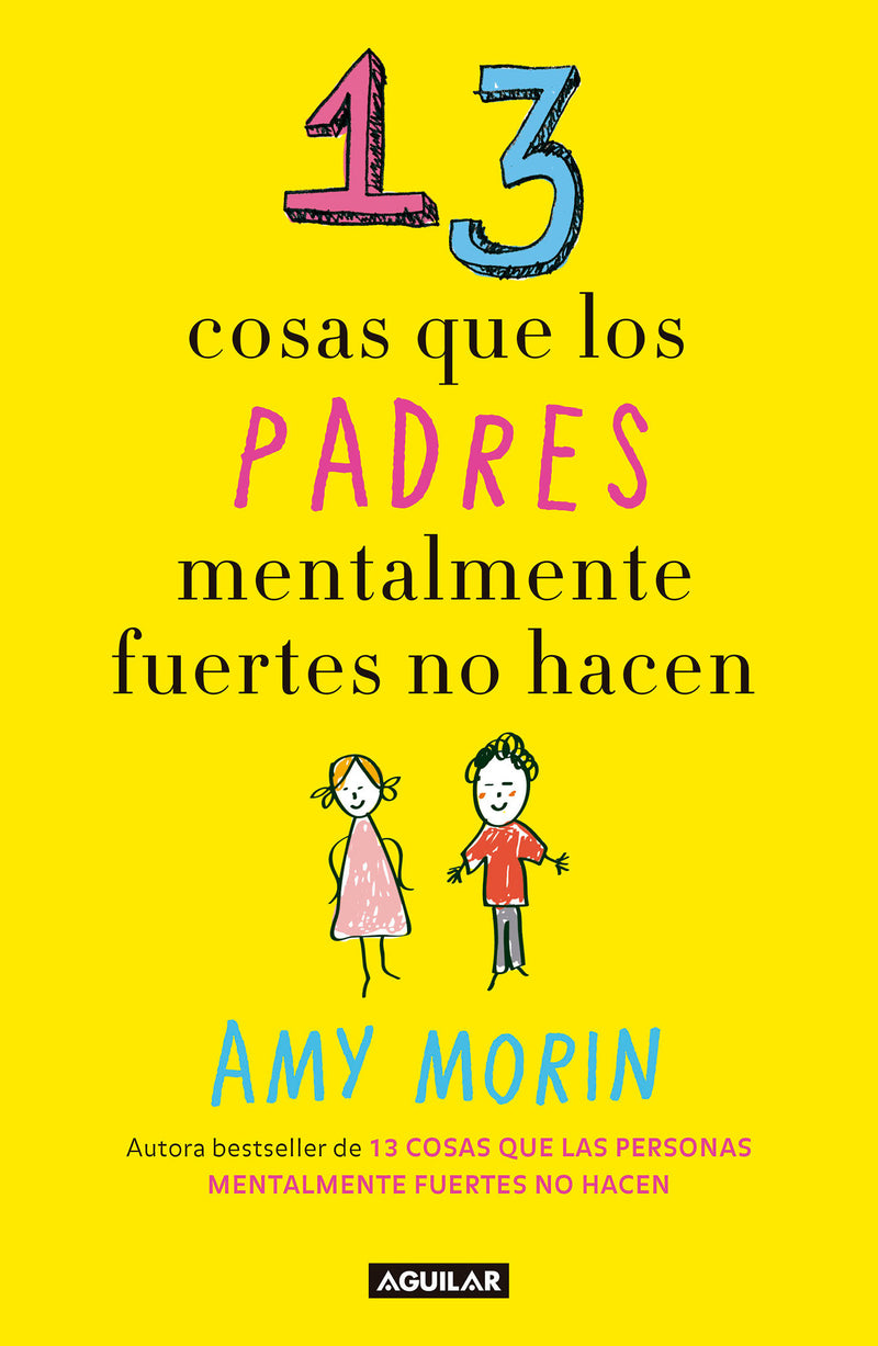 13 cosas que los padres mentalmente fuertes no hacen / 13 Things Mentally Strong Parents Don't Do