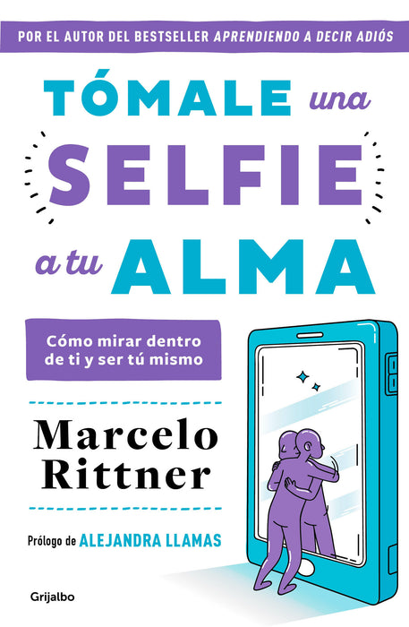 TÃ³male una selfie a tu alma / Take a Selfie of Your Soul