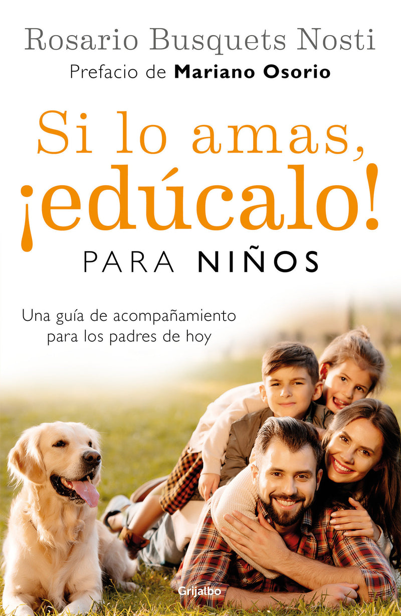 Si lo amas, edúcalo. Para niños (Edición actualizada) / If you Love Them, Educate Them! For Kids (Updated Edition)