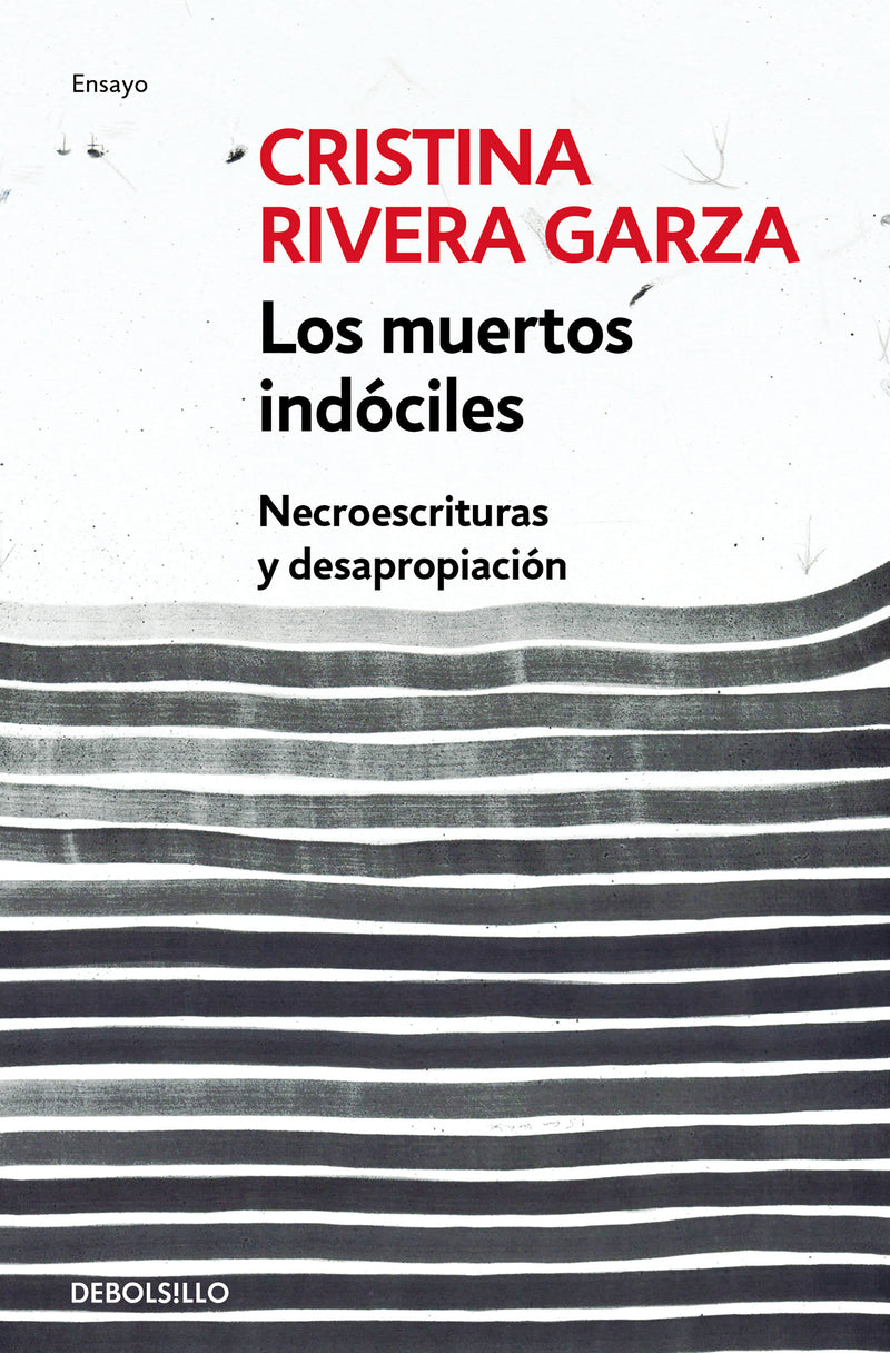 Los muertos indóciles / The Unmanageable Dead