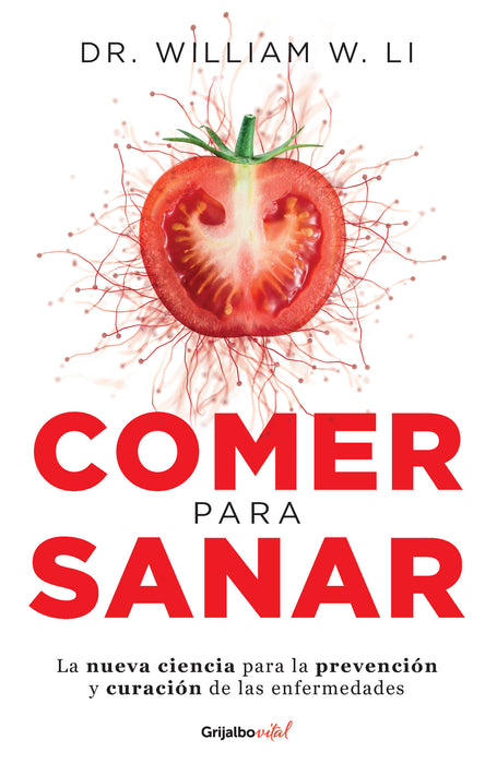 Comer para sanar / Eat to Beat Disease: The New Science of How Your Body Can Heal Itself