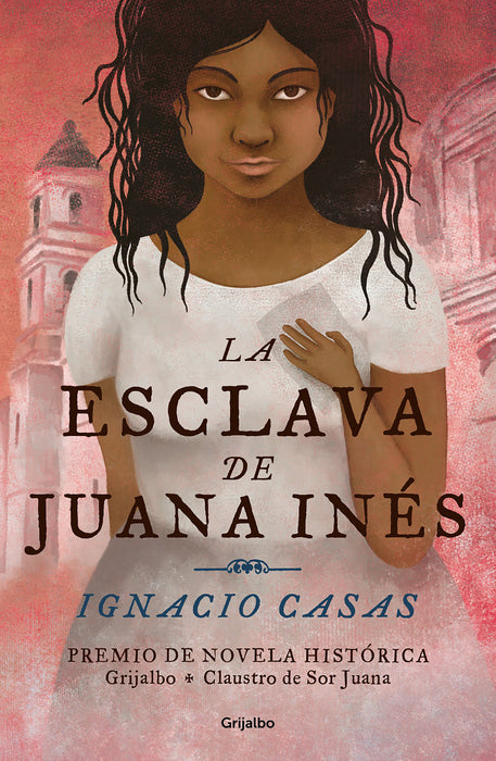 La esclava de Juana InÃ©s / Juan InÃ©s's Slave