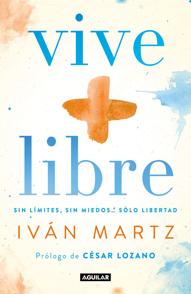 Vive + libre / Live + Free