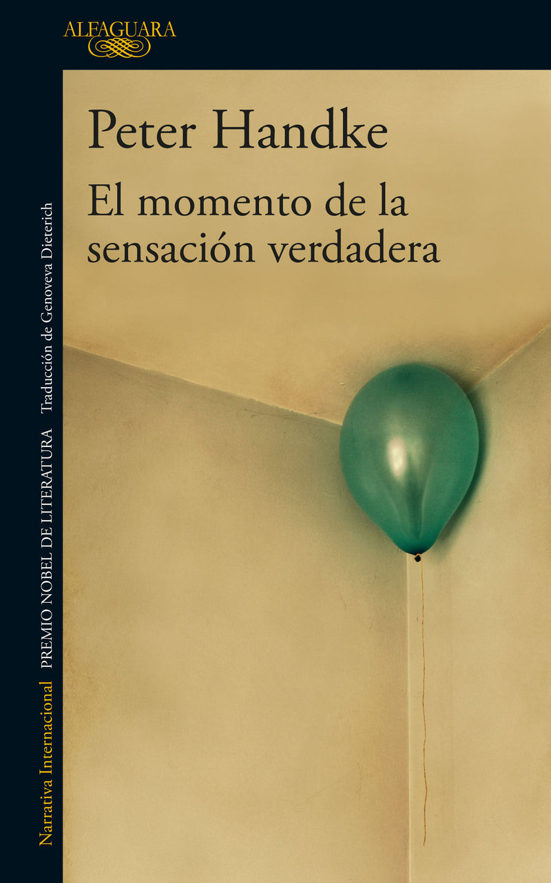 El momento de la sensación verdadera / A Moment of True Feeling
