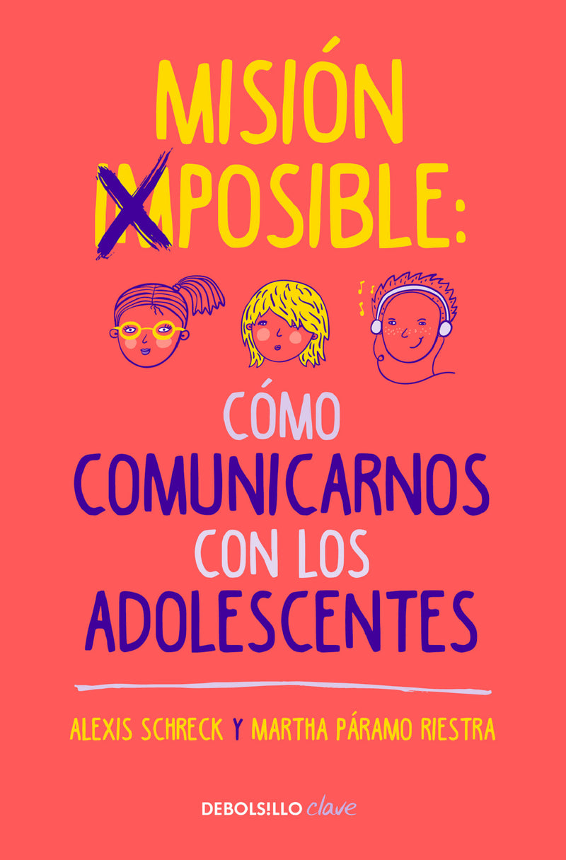 MisiÃ³n imposible: CÃ³mo comunicarnos con los adolescentes / Mission Impossible: H ow to Communicate with Teenagers?