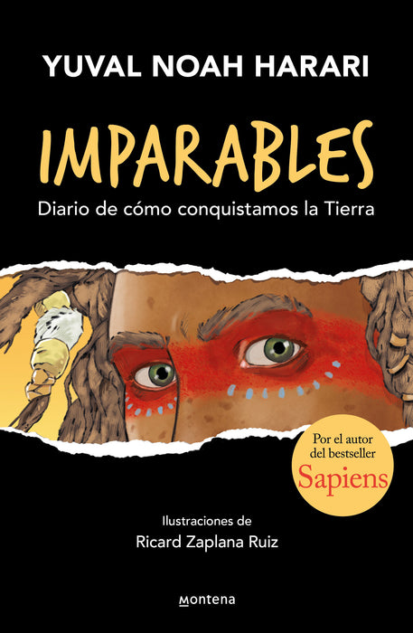 Imparables. Diario de cÃ³mo conquistamos la tierra / Unstoppable Us: How Humans T ook Over the World