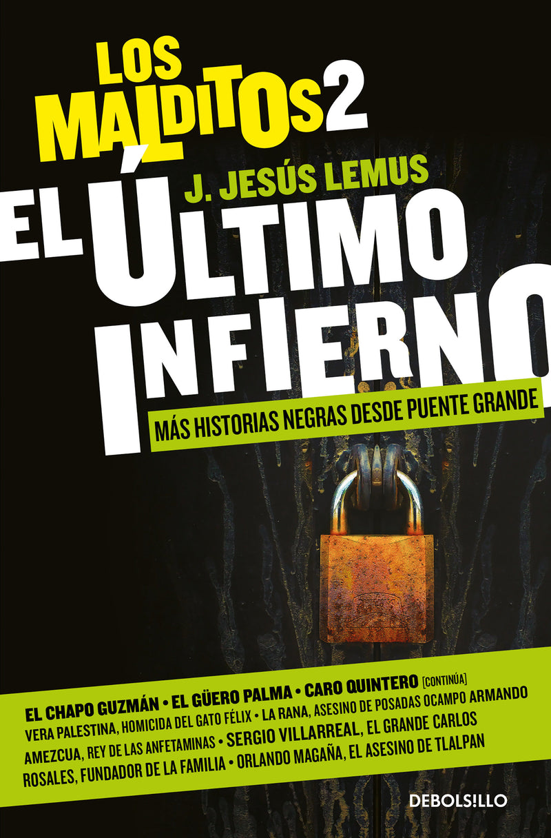El último infierno: Más historias negras desde Puente Grande / The Last Hell. The Damned 2