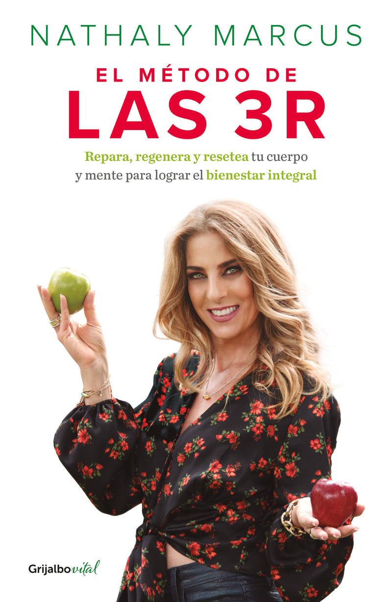 El método de las 3 R. Repara, regenera y resetea tu cuerpo y mente para lograr el bienestar integral / The Triple R Method