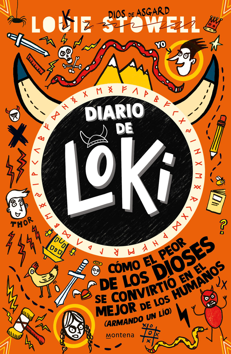 Diario de Loki 1: Cómo el peor de los dioses se convirtio en el mejor de los humanos / Loki: A Bad God's Guide to Being Good