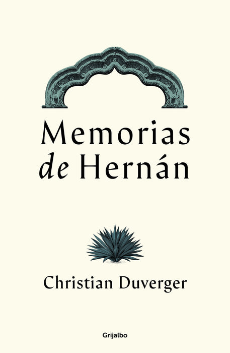 Memorias de HernÃ¡n CortÃ©s / Memoirs of HernÃ¡n