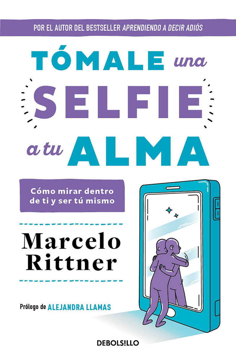 Tómale una selfie a tu alma / Take a Selfie of Your Soul