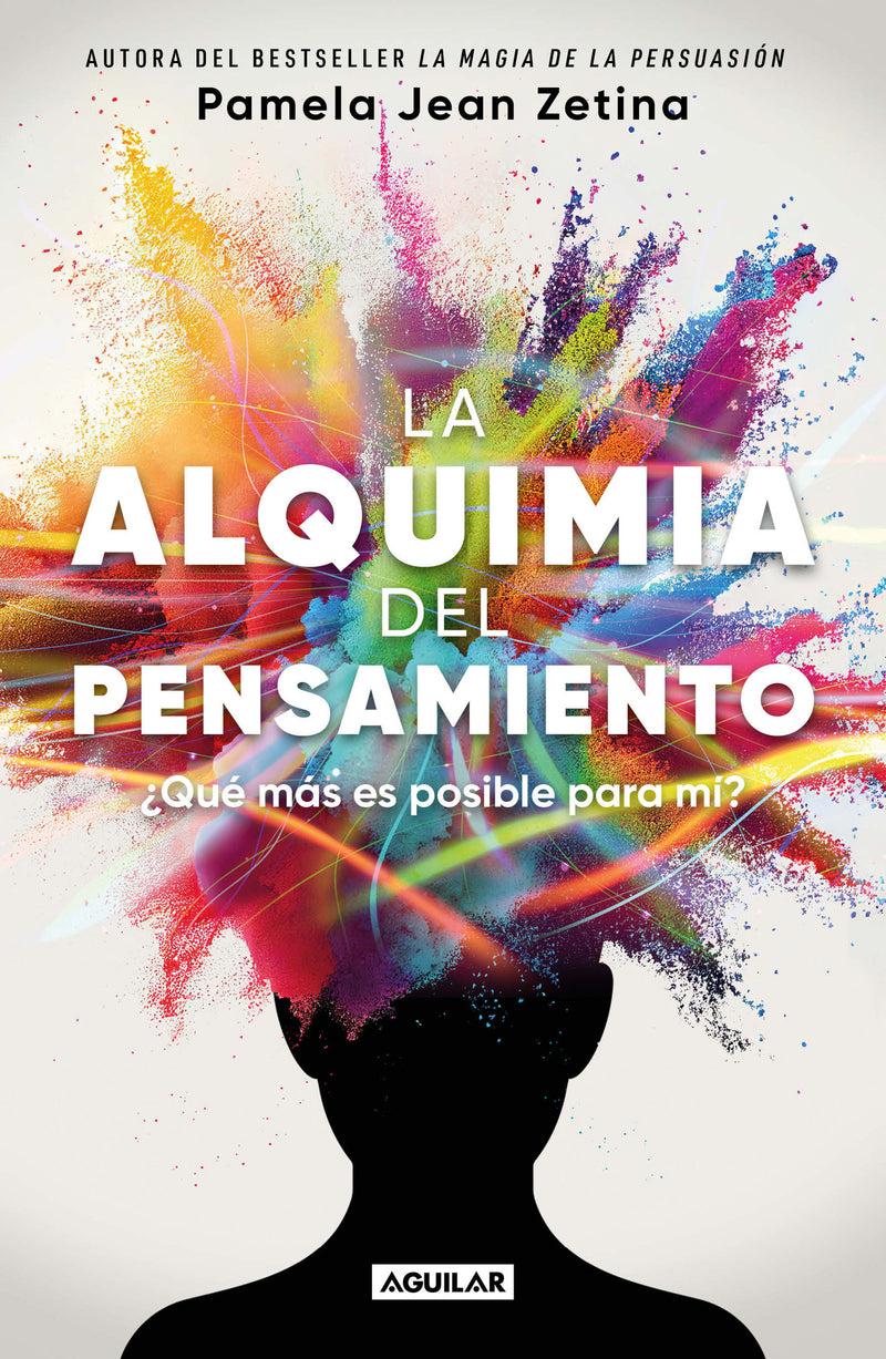 La alquimia del pensamiento: ¿Qué más es posible para mí? / The Alchemy of Thought