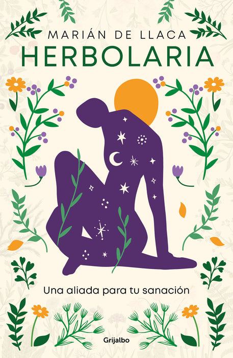 Herbolaria.  Una aliada para tu sanaciÃ³n / Herbal Medicine. Your Health Ally