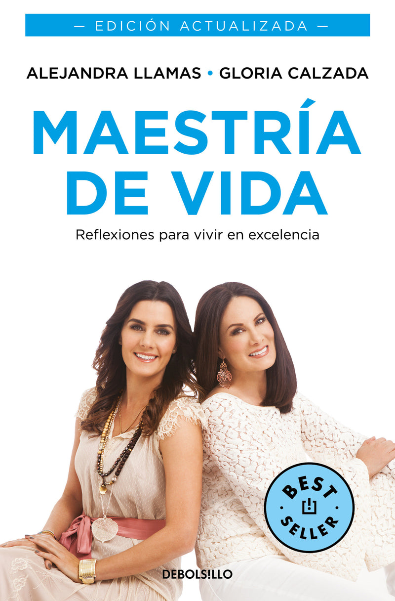 Maestría de vida. Reflexiones para vivir en excelencia / Mastery of Life