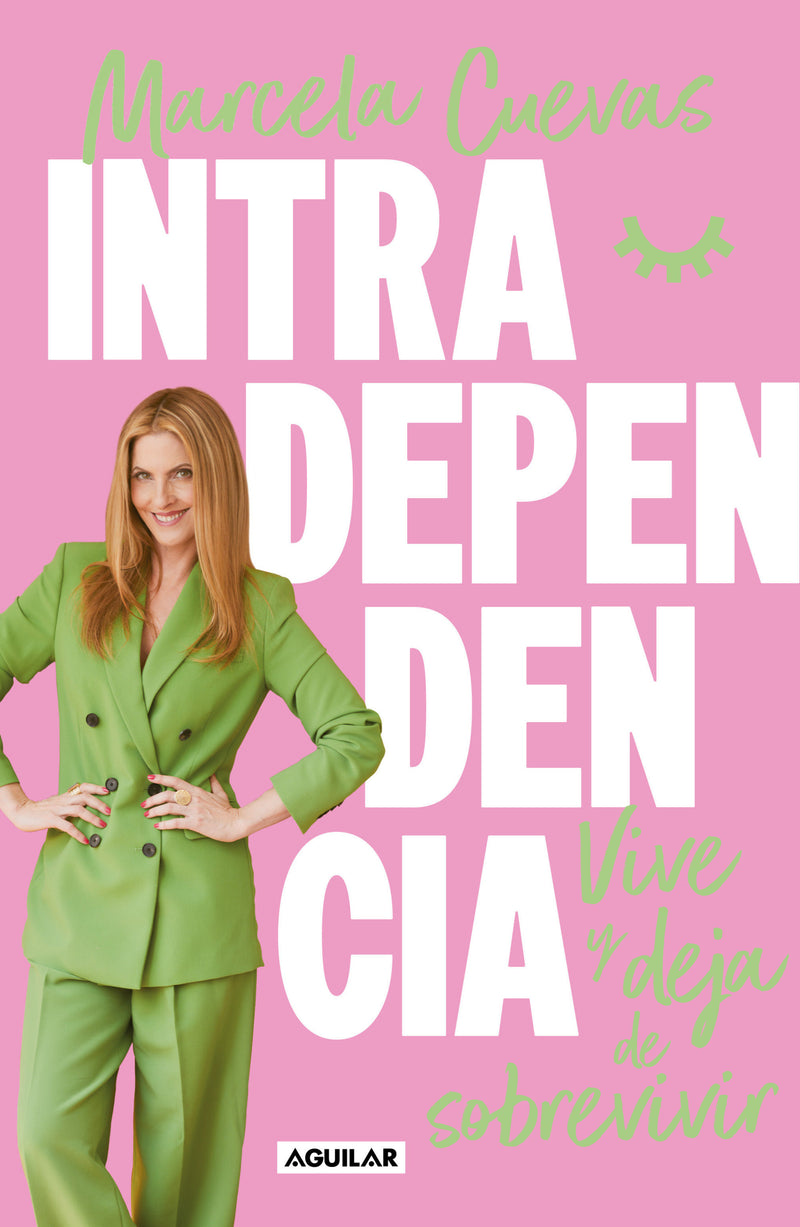Intradependencia. Vive y deja de sobrevivir / Intradependence: Live and Stop Surviving