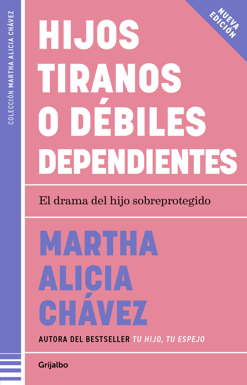 Hijos tiranos o débiles dependientes / Child Tyrants or Helpless Dependents