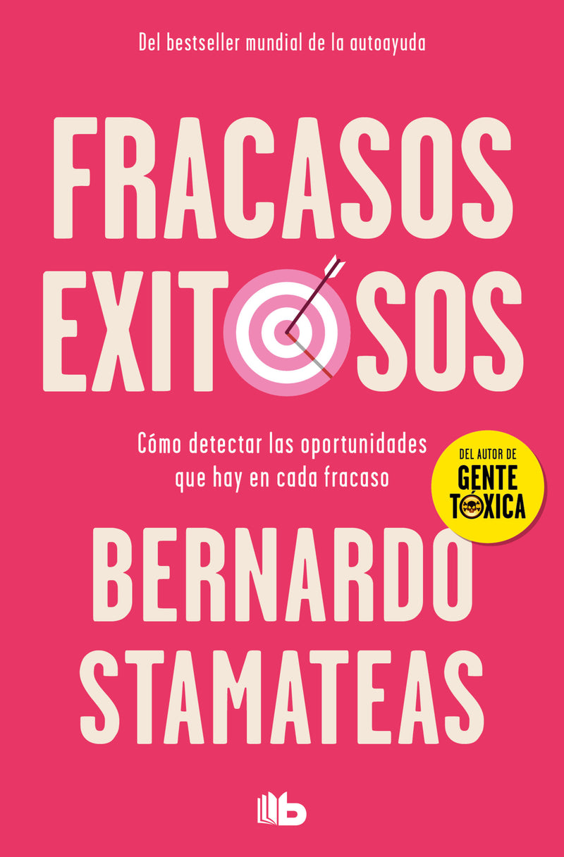Fracasos exitosos/ Successful Failures 