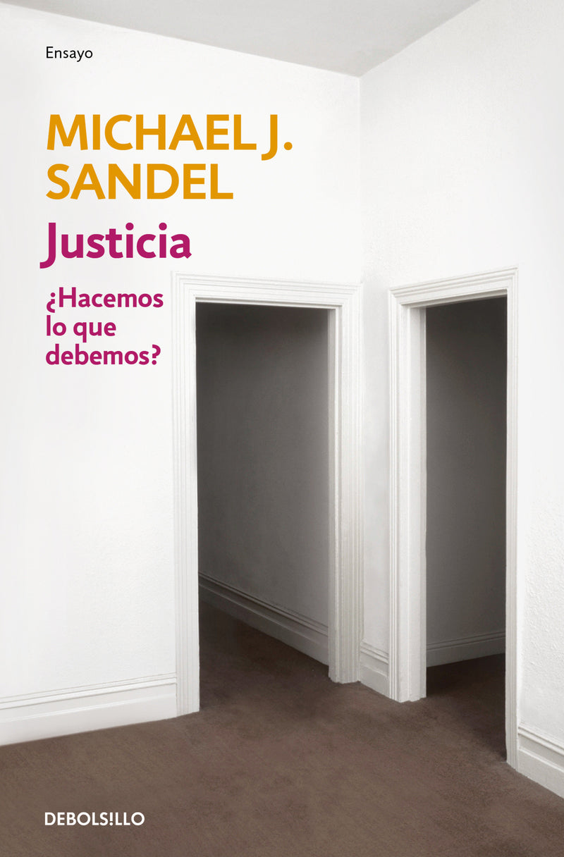 Justicia: ¿Hacemos lo que debemos? / Justice: What's the Right Thing to Do?