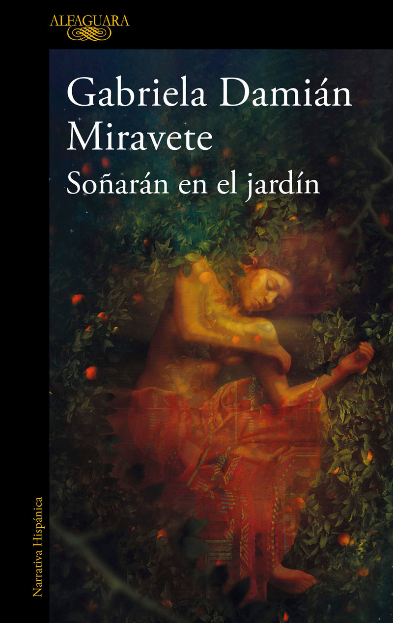 Soñarán en el jardín/ They Will Dream in the Garden