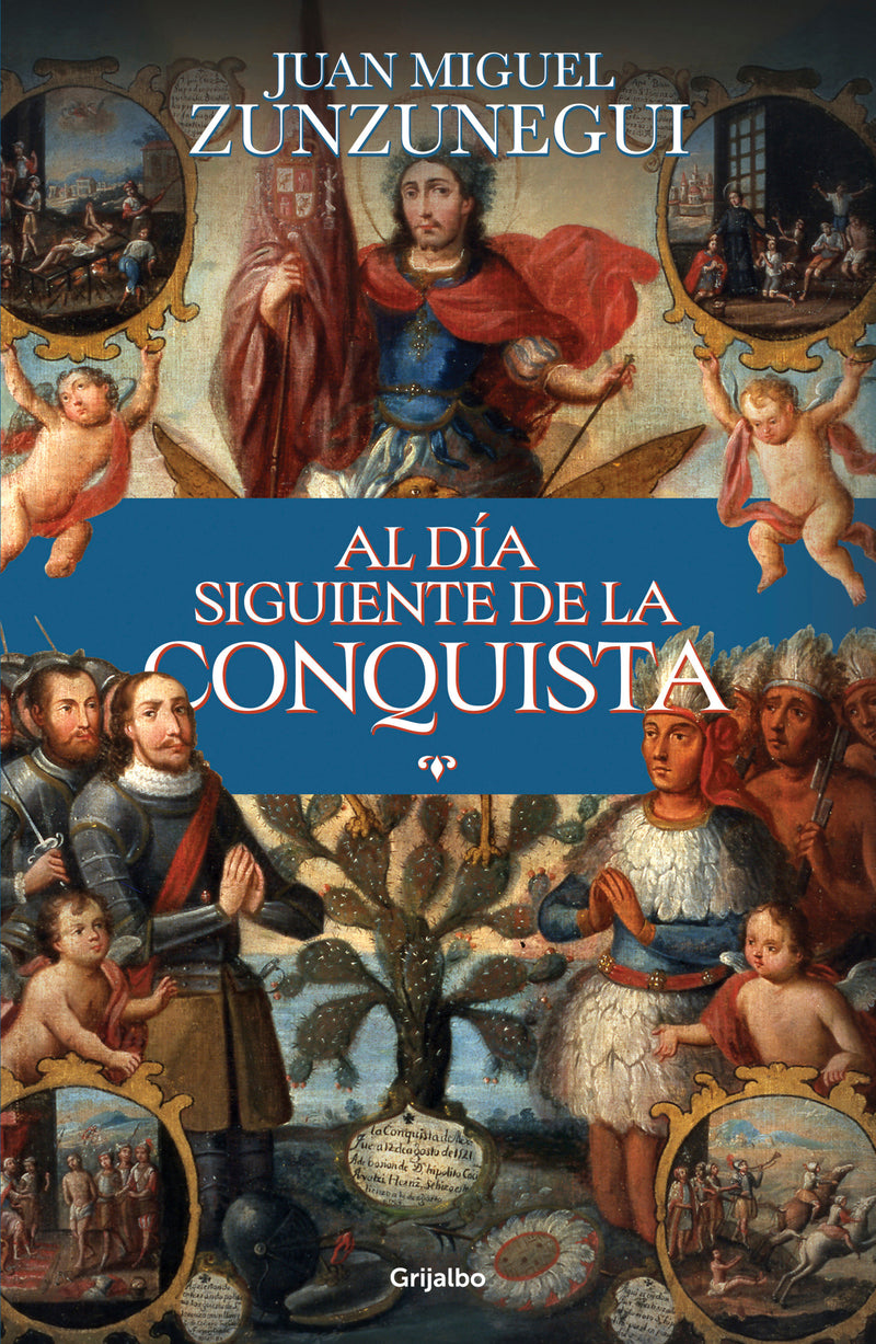 Al día siguiente de la conquista / The Day After the Conquest