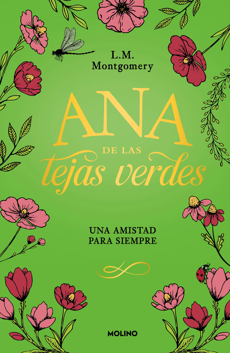 Ana de las tejas verdes. Una amistad para siempre / A Forever Friendship