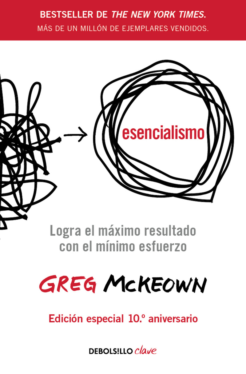 Esencialismo (Edición especial 10.º aniversario) / Essentialism (10th Anniversary Special Edition)