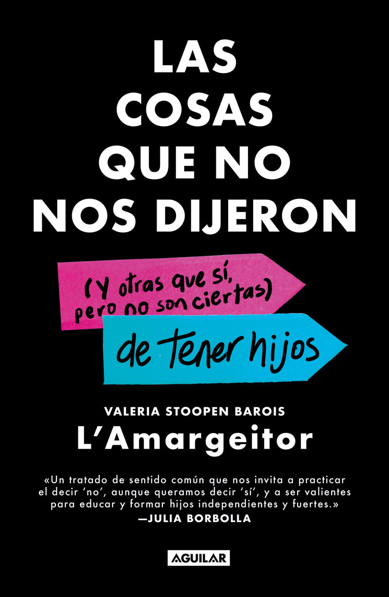 Las cosas que no nos dijeron (Y otras que sí, pero no son ciertas) de tener hijos / The Things They Never Told Us About Having Kids