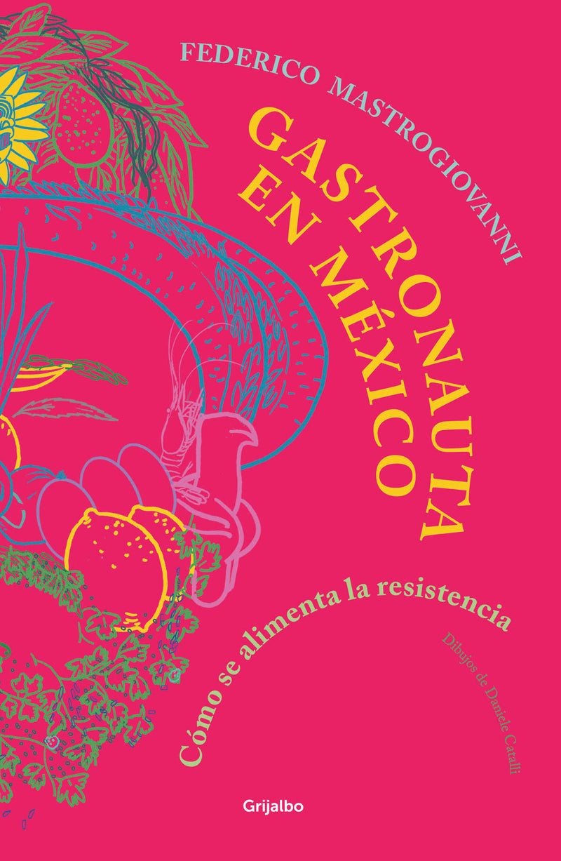 Gastronauta en México / Gastronaut in Mexico