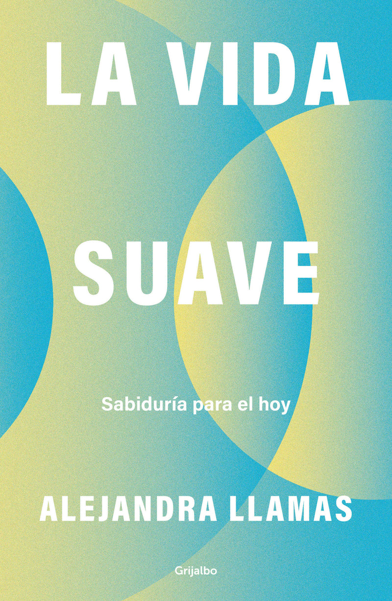 La vida suave / The Gentle Life
