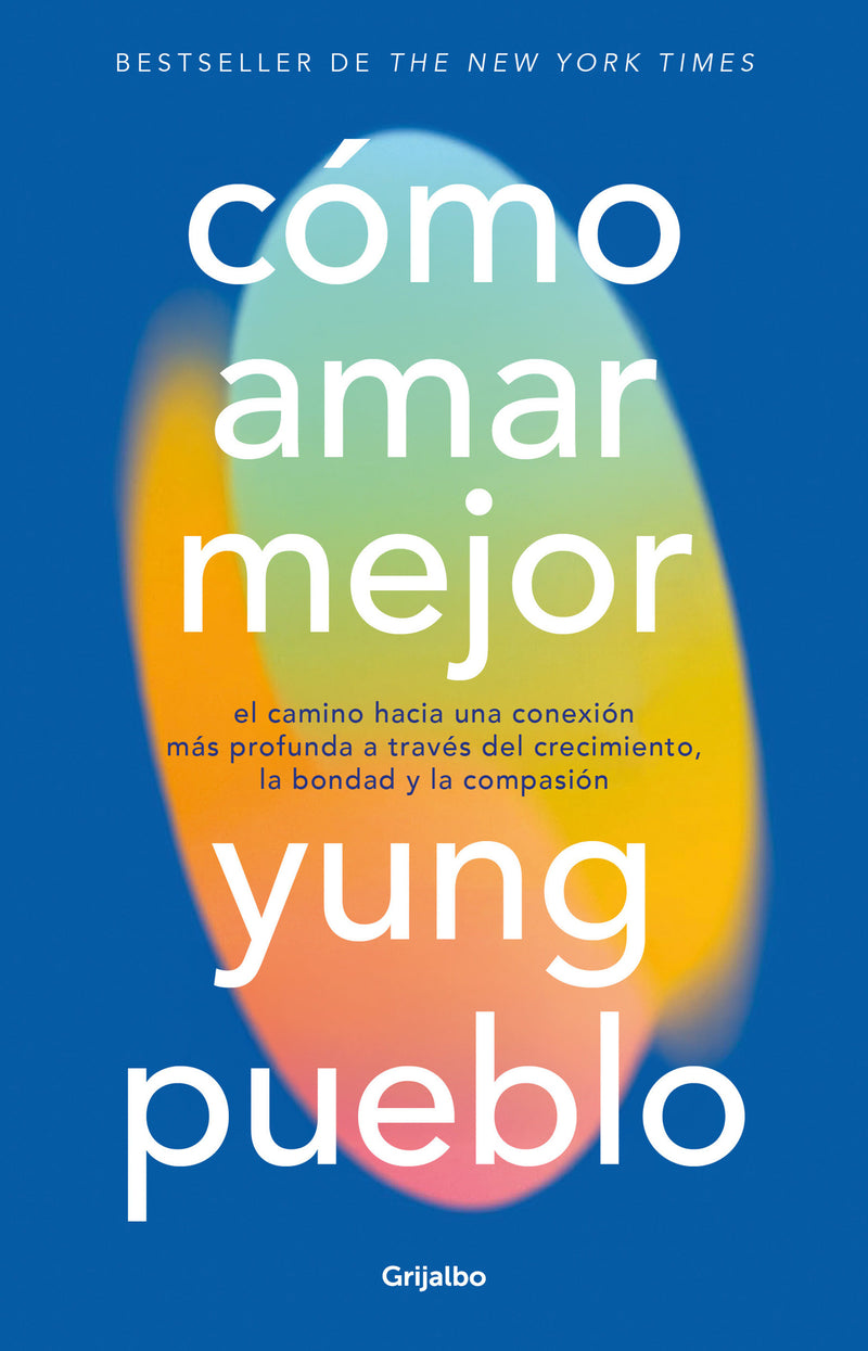 Cómo amar mejor / How to Love Better