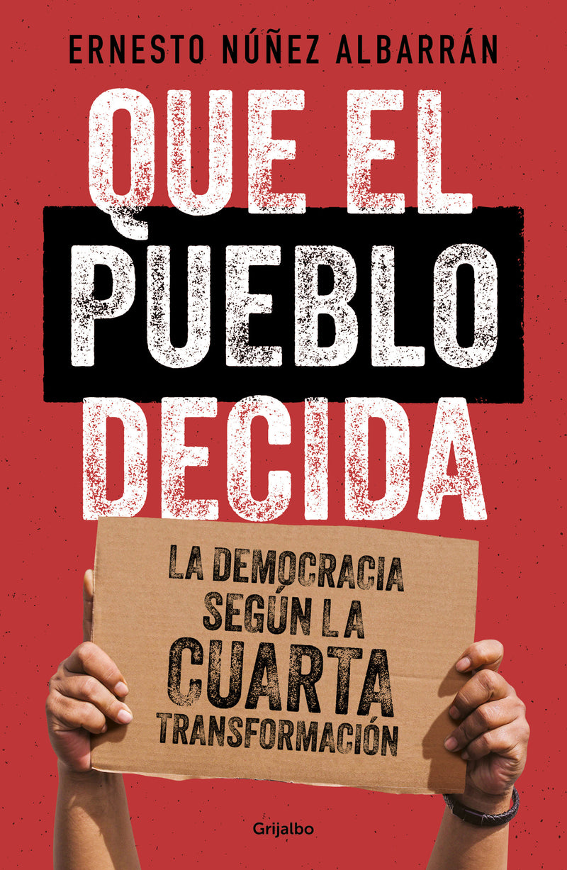Que el pueblo decida / Let the People Have Their Say