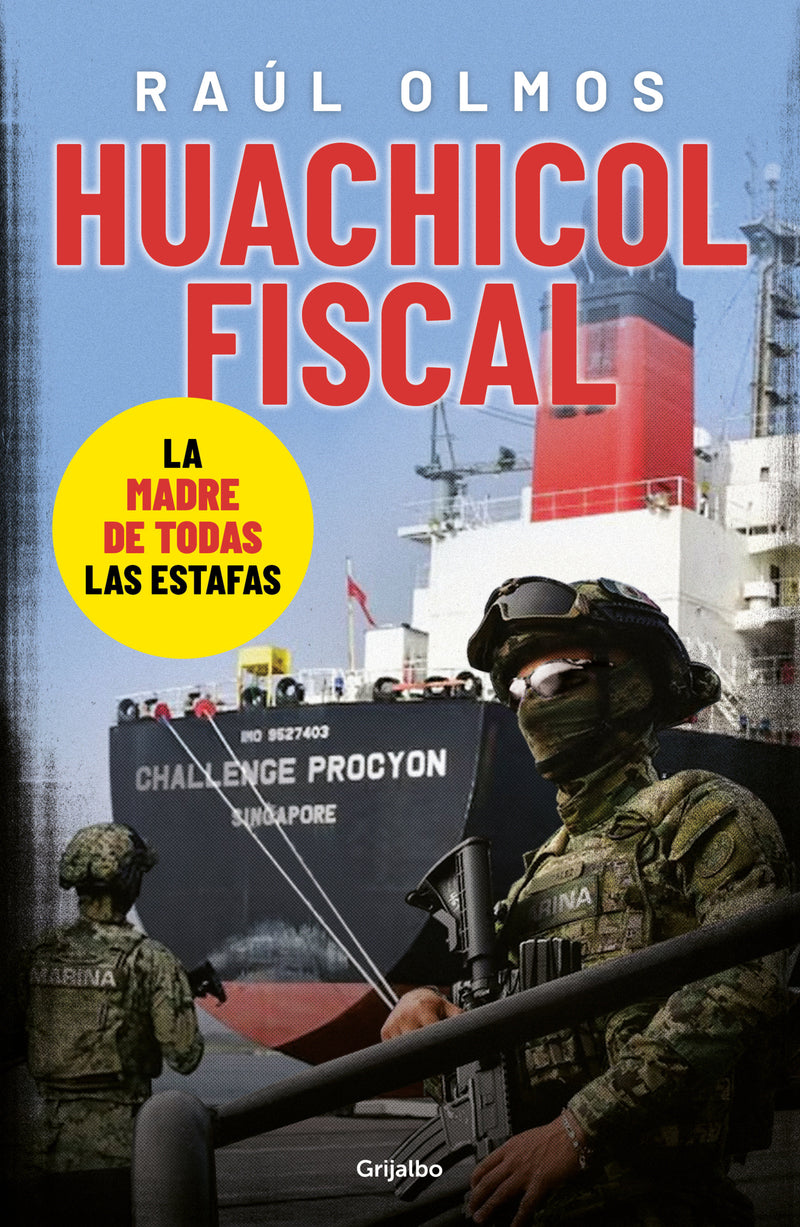Huachicol fiscal: la mayor transa de nuestra historia / Fiscal Huachicol: The Biggest Rip-Off in Our History