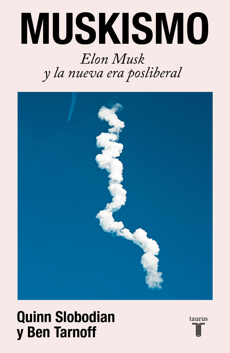 Muskismo / Muskism: A Guide for the Perplexed