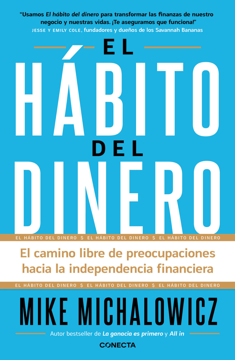 El hábito del dinero / The Money Habit: The Worry-Free Way to Financial Independence