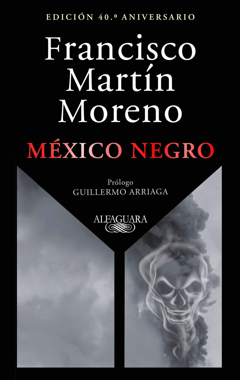 México negro (edición 40 aniversario) / Black Mexico. 40th Anniversary Edition