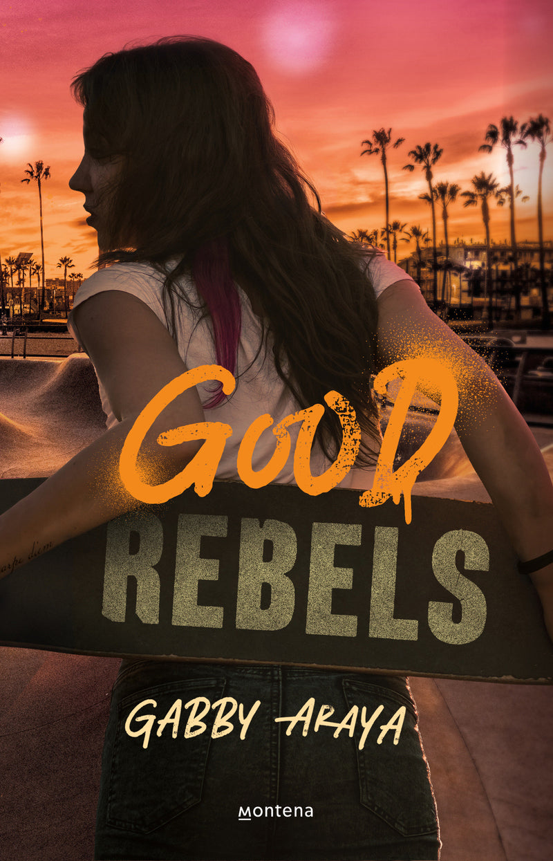 Good Rebels (Spanish Edition)