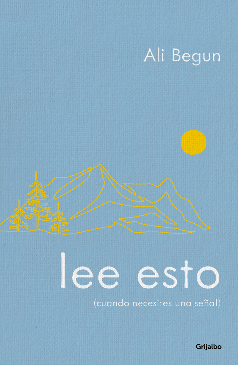 Lee esto (cuando necesites una señal) / Read This (When You Need a Sign)