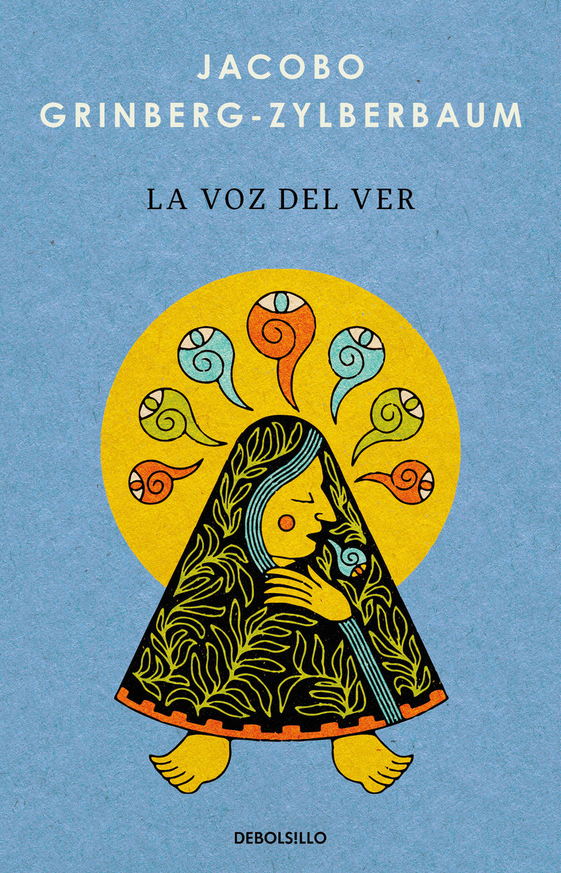 La voz del ver / The Voice of Seeing