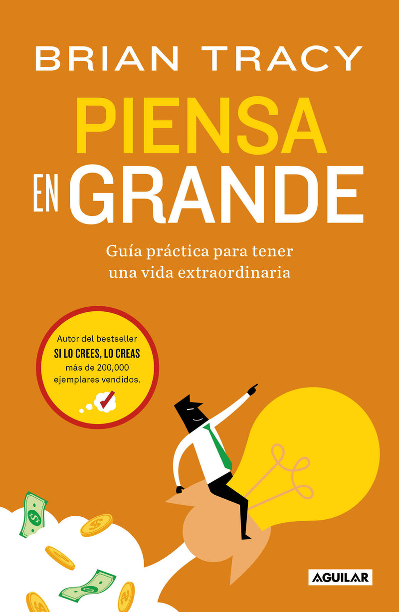 Piensa en grande / Think Big: For an Extraordinary Life