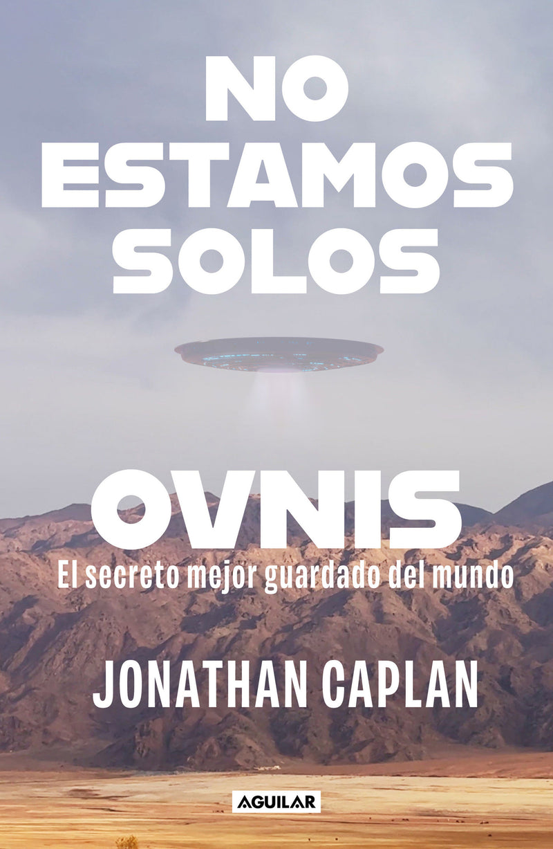 No estamos solos: OVNIS / Not For Disclosure