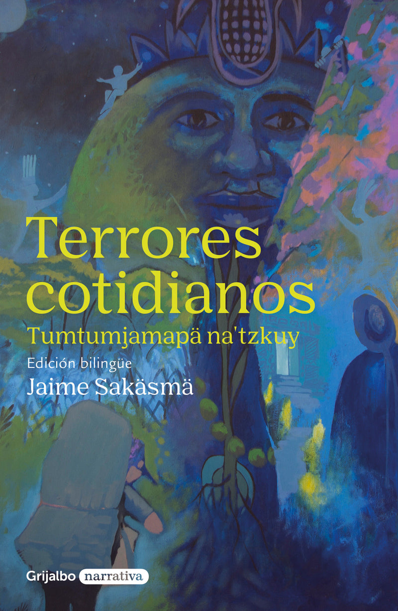 Terrores cotidianos (edición bilingüe español/zoque) / Everyday Fears (Bilingual Edition)
