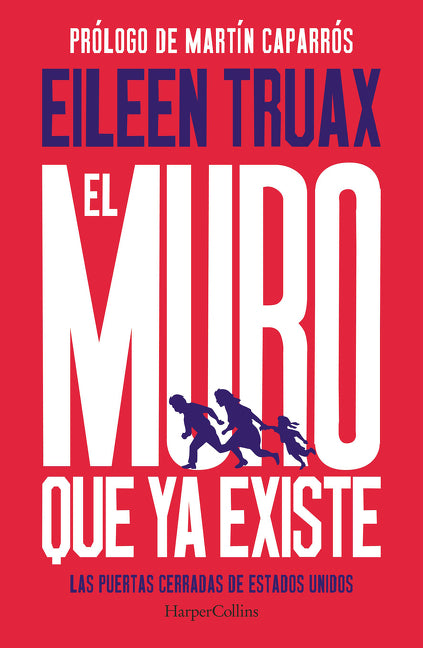 El muro que ya existe (We Built the Wall - Spanish Edition)