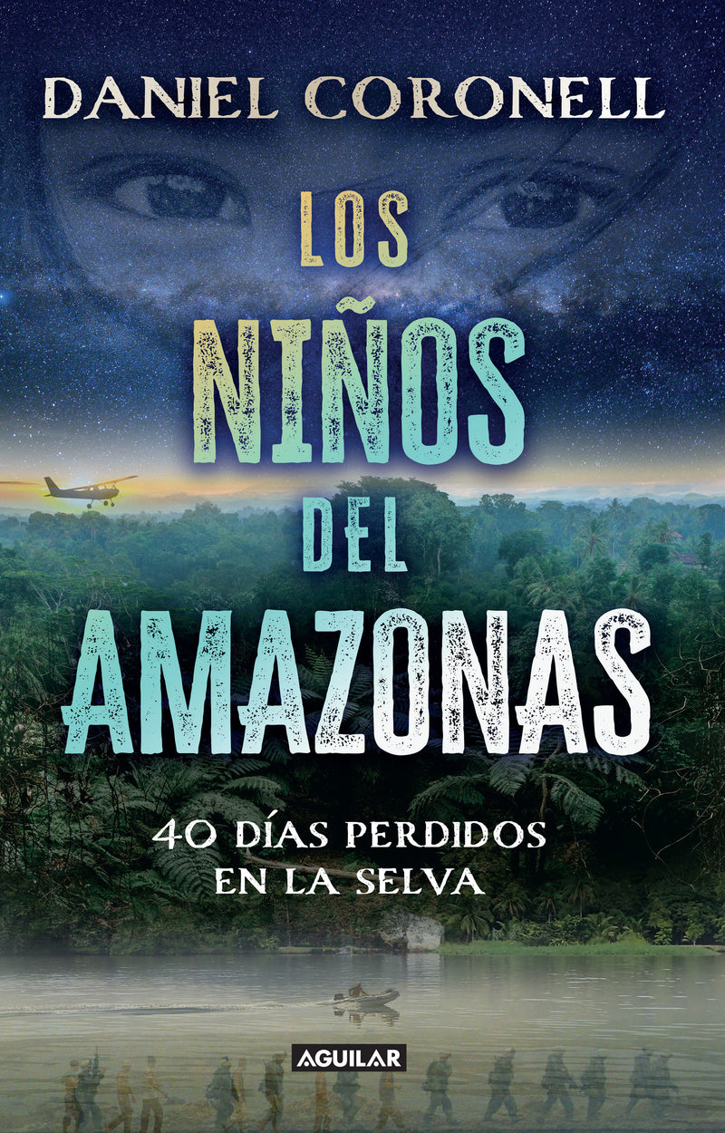 Los niños del Amazonas: 40 días perdidos en la selva / The Children of the Amazon