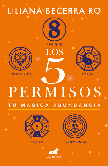 Los 5 permisos: Tu mÃ¡gica abundancia / The 5 Consents. Your Magical Abundance