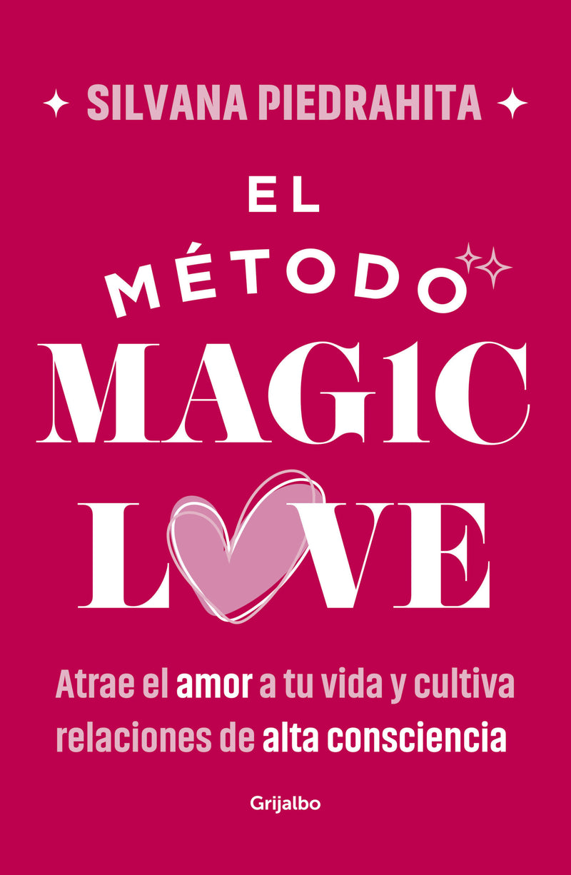 El método Magic Love / The Magic Love Method