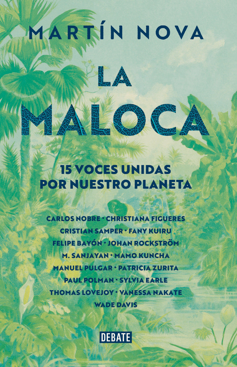 La maloca. 15 voces unidas por nuestro planeta / The Maloca