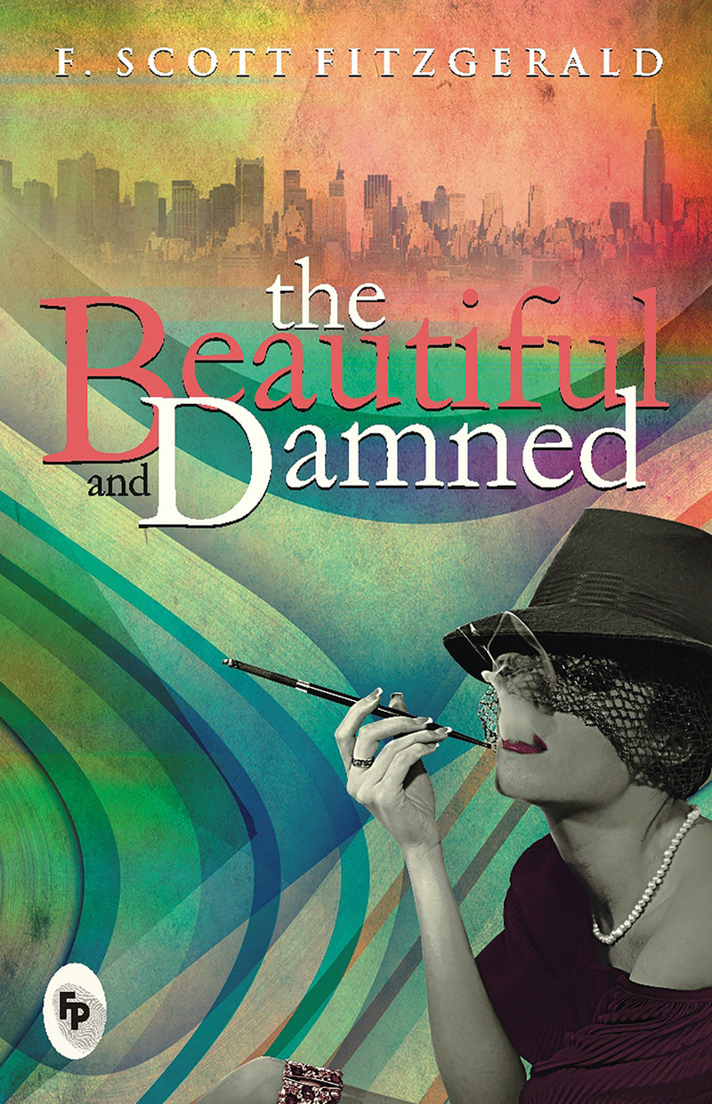 Beautiful And Damned, The