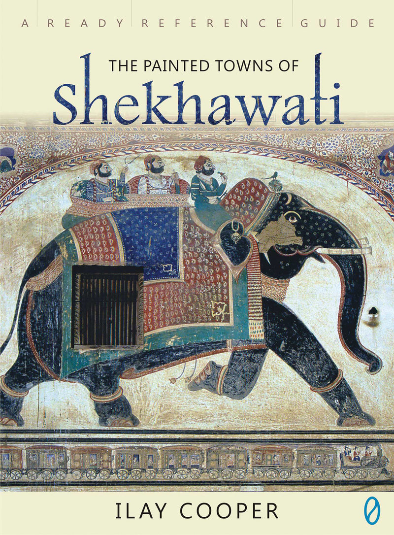 Painted Towns Of Shekhawati, The