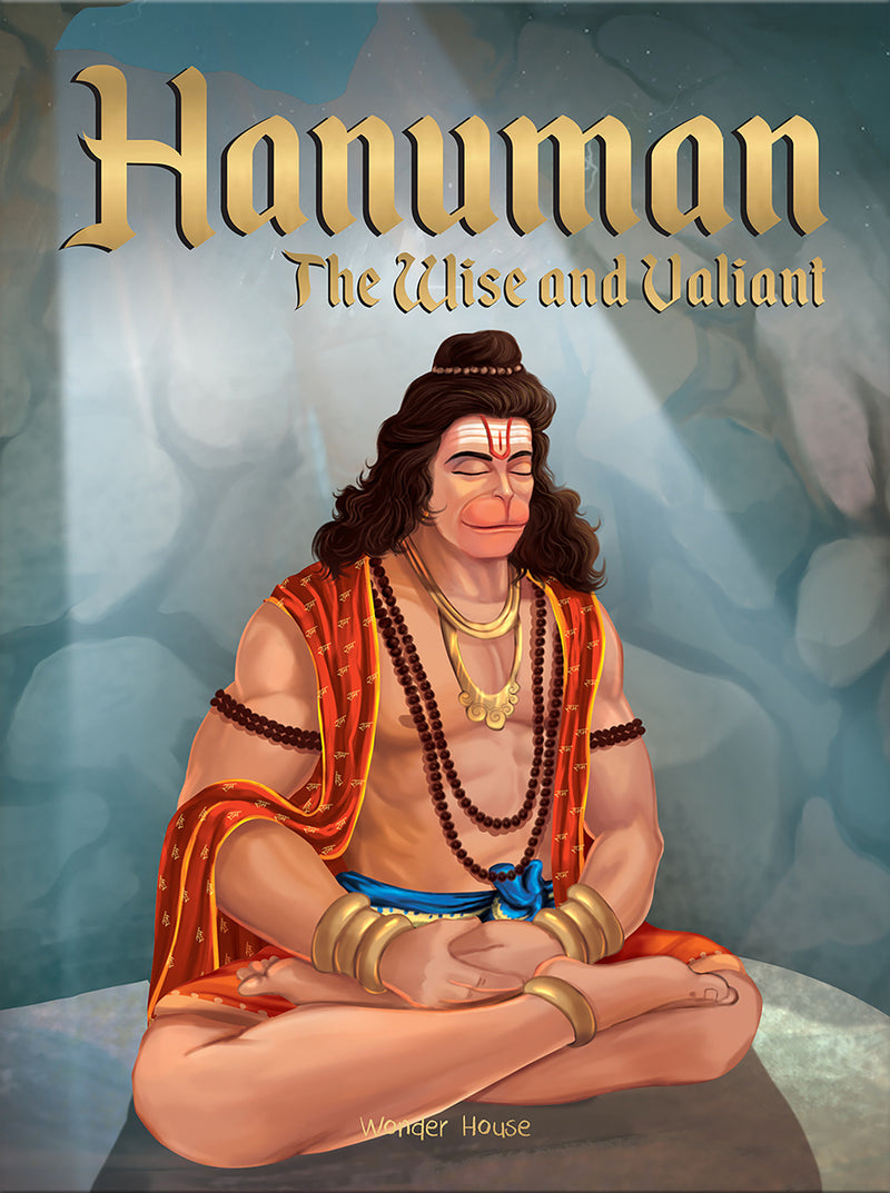 Hanuman - The Wise and Valiant